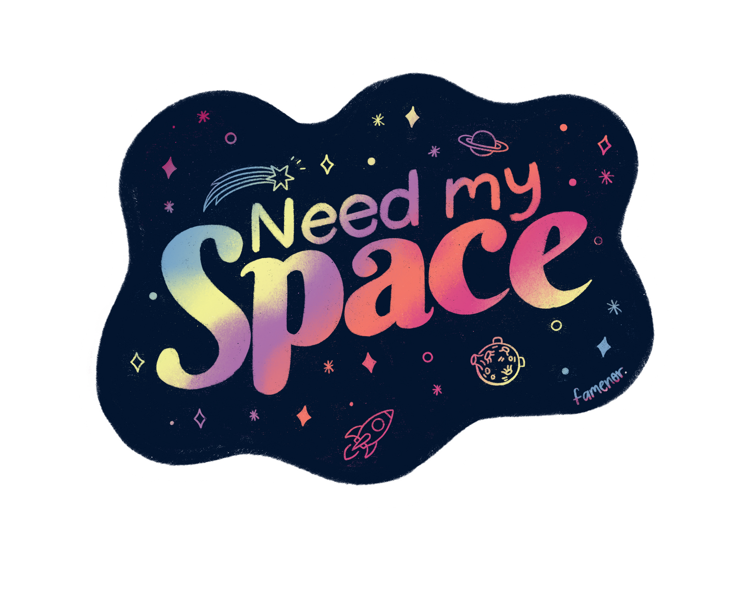 I Need My Space Sticker